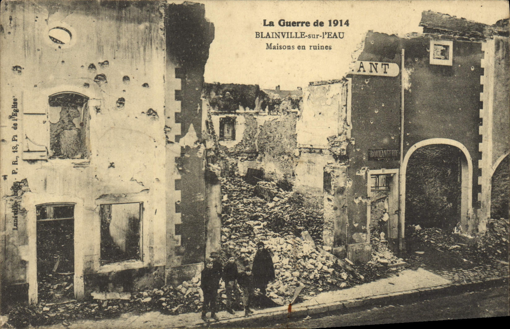 Blainville-sur-l'Éau — Case in rovina — La Guerra del 1914 — editore: Lurel & Cie, P.R. 13, Pl. de l'Église