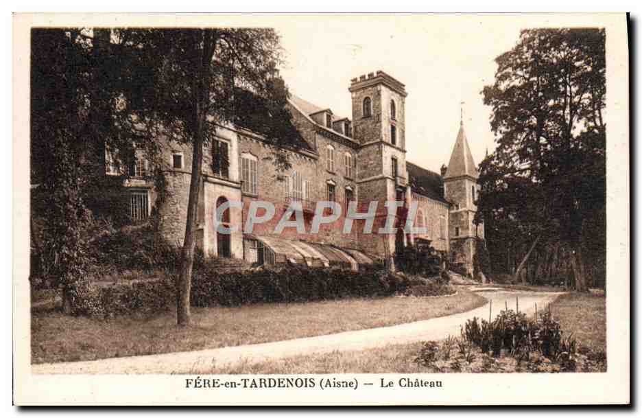 FÉRÉ-en-TARDENOIS (Aisne) — Le Château