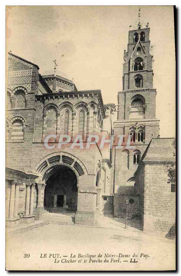 CPA Le Puy La Basilique de Notre Dame Du Puy Le clocher et le porche du Fort 