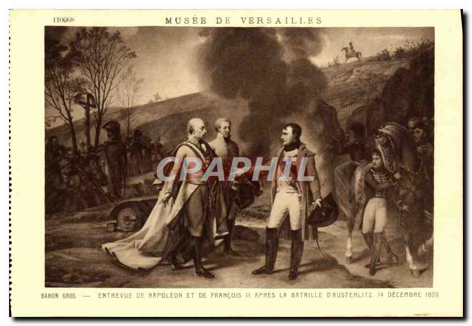 CPA Musee De Versailles Baron Gros Entrevue de Napoleon et de Francois II apres la bataille d'Austerlitz Napoleon 1er