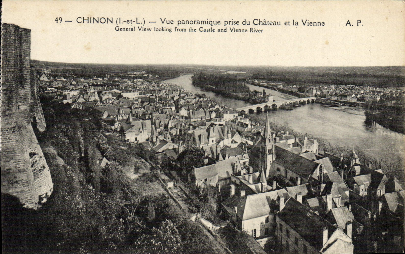 Chinon (Indre-et-Loire) — Vue panoramique prise du Château et la Vienne — A. P.