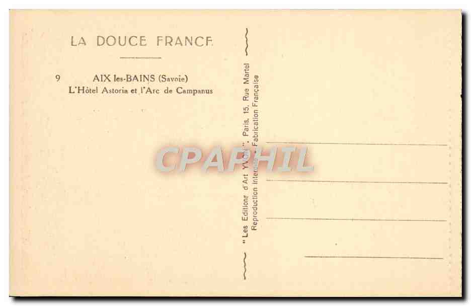 CPA Aix Les Bains L'Hotel Astoria Et l'Arc De Campanus — Verso
