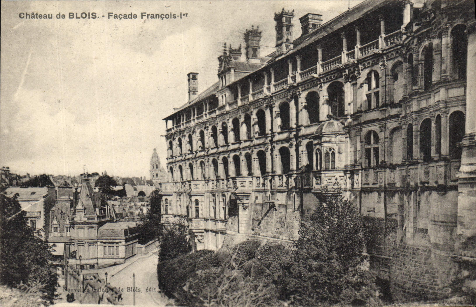 Castillo de BLOIS - Fachada de Francisco I — Nouvelles Galeries de Blois, edit.