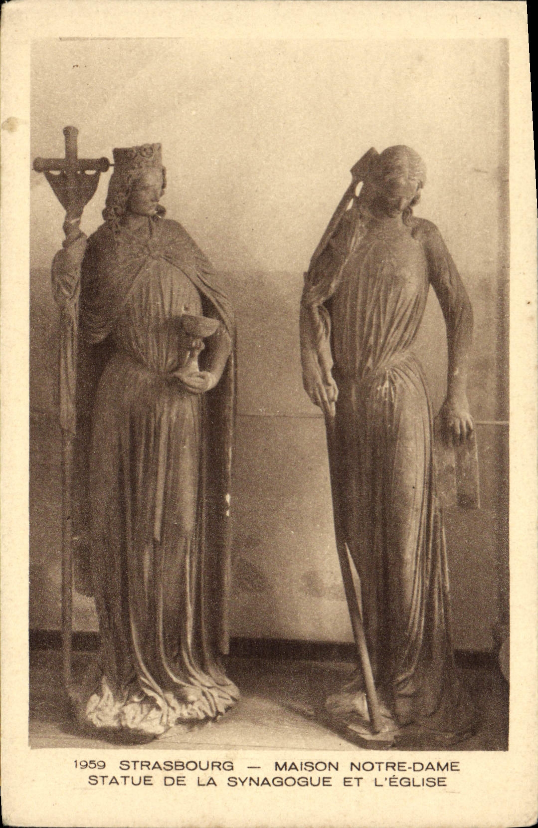 CPA Strasbourg Maison Notre Dame Statue De La Synagogue et l'eglise