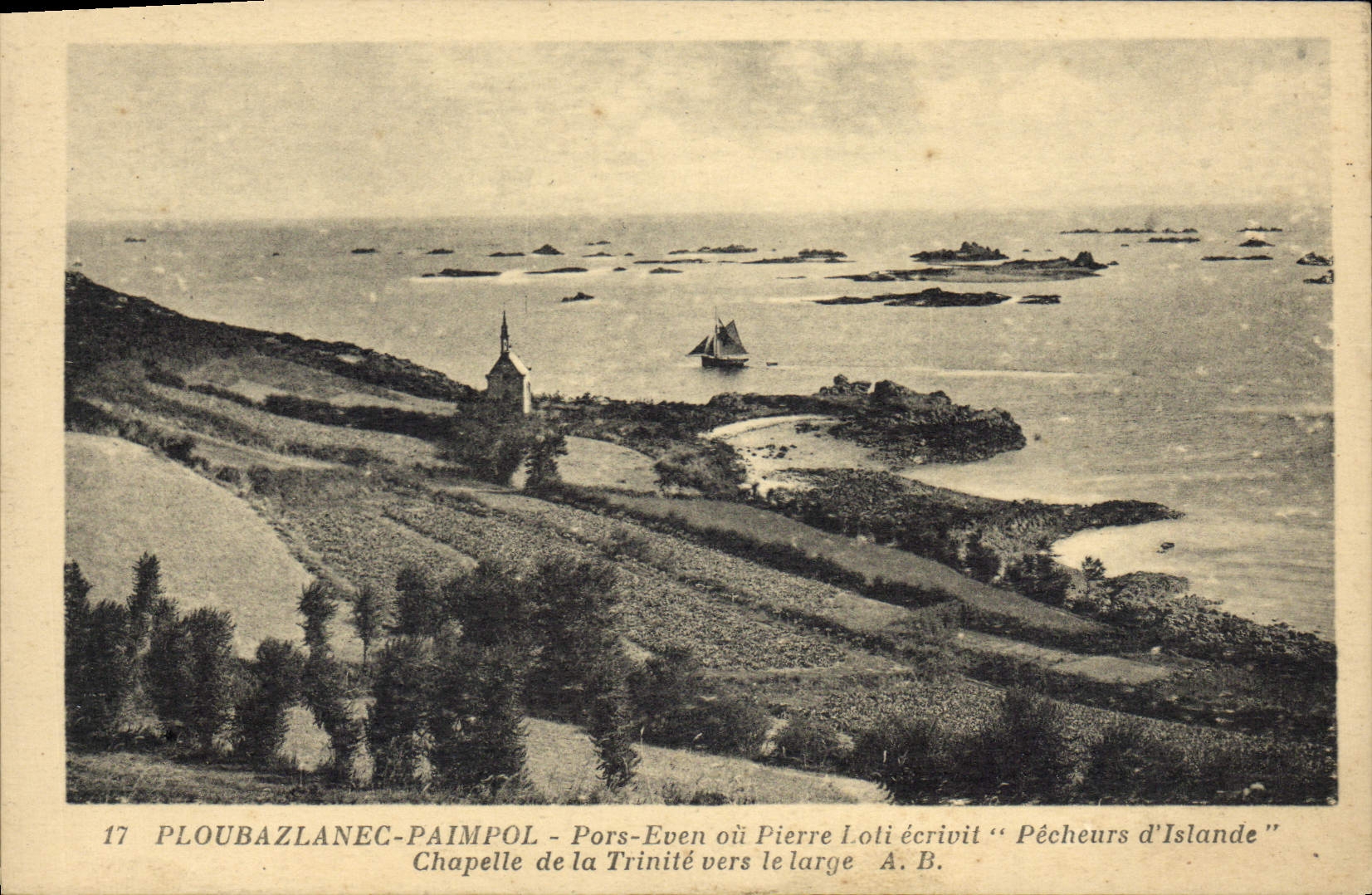 CPA Ploubazlanec Paimpol Pors Even oil Pierre Loti ecrivit Pecheurs d'Islande Chapelle de la Trinite vers le large
