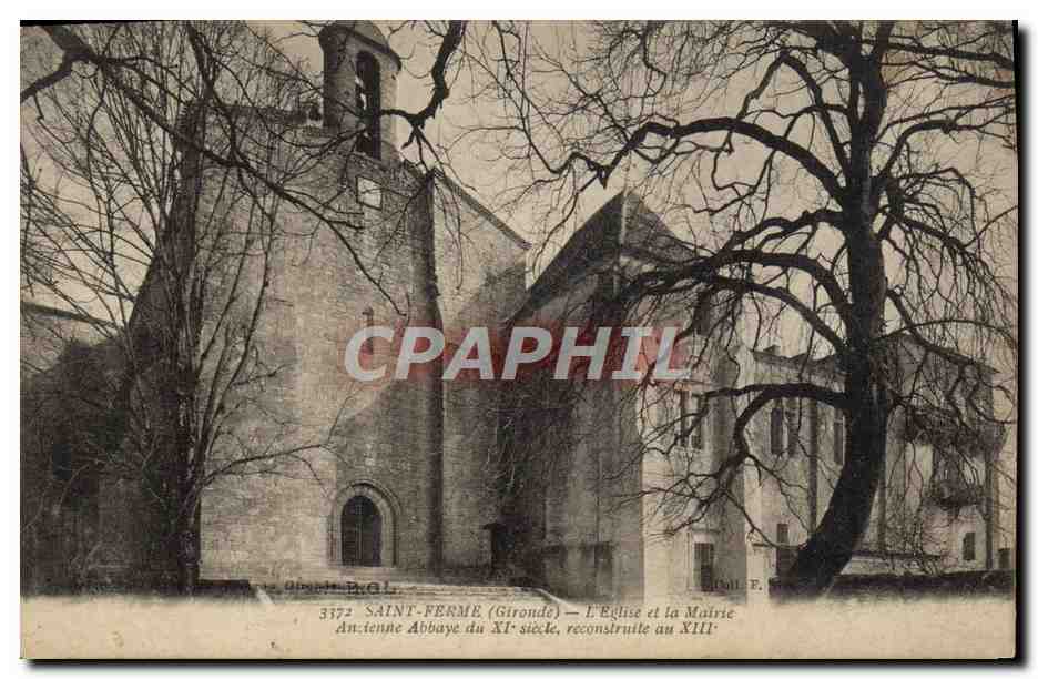 Saint-Ferme (Gironde) — Die Kirche und das Rathaus — Alte Abtei des 11. Jahrhunderts, im 13. Jahrhundert wiederaufgebaut