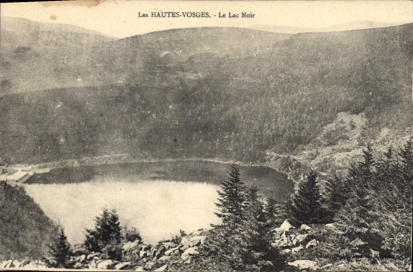 Les HAUTES-VOSGES - Le Lac Noir — Phototype L. Lefebvre & Cie