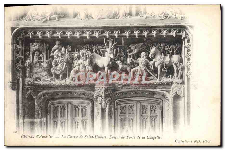 CPA Chateau D'Amboise La Chasse De Saint Hubert Dessus De Porte De La Chapelle