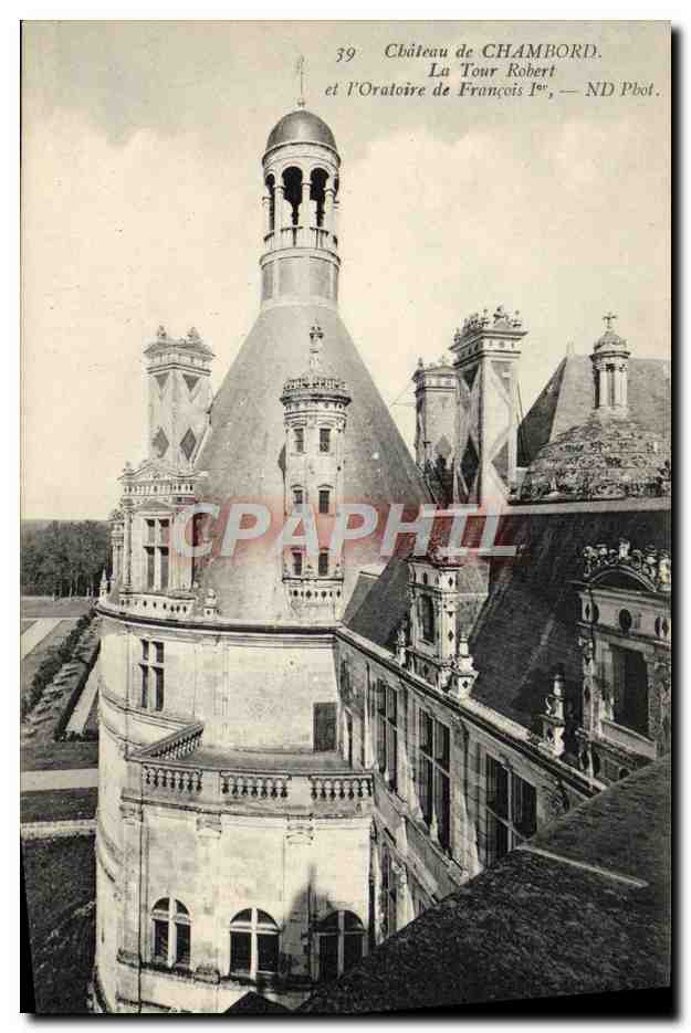 CPA Chateau De Chambord La Tour Robert et l'oratoire de Francois 1er