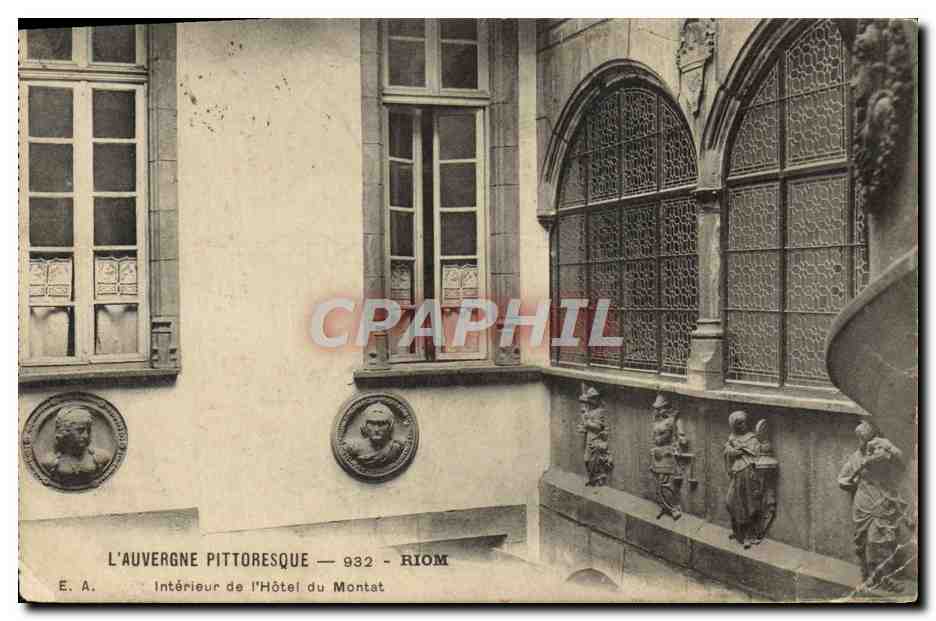 L'Auvergne pittoresque — Intérieur de l'Hôtel du Montat — E. A. — n° 932 — Riom
