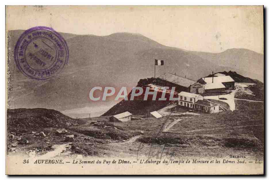 Auvergne — Le Sommet du Puy de Dôme — L'Auberge du Temple de Mercure et les Dômes Sud — Selecta LL.