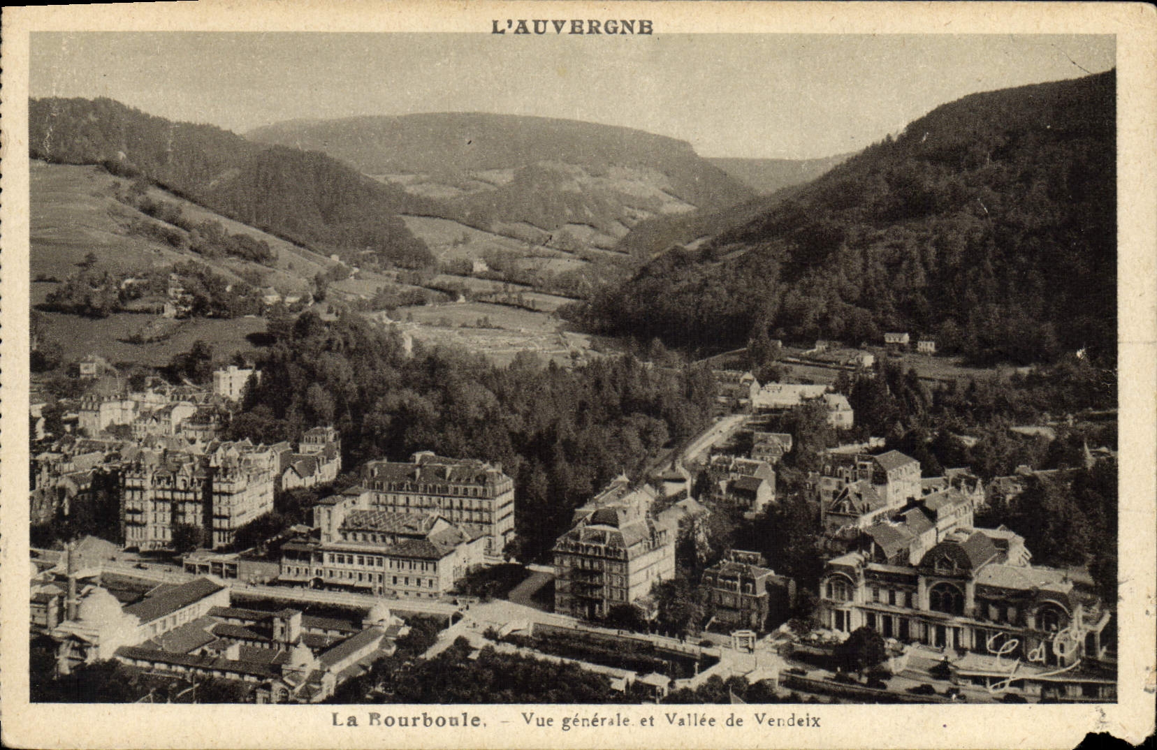 La Bourboule — Vue générale et Vallée de Vendeix — L'Auvergne