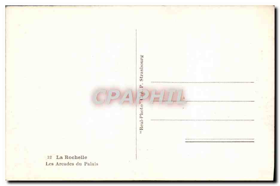 Les Arcades du Palais — La Rochelle — éditeur 'Real-Photo' P. Strasbourg, n°32 — Verso