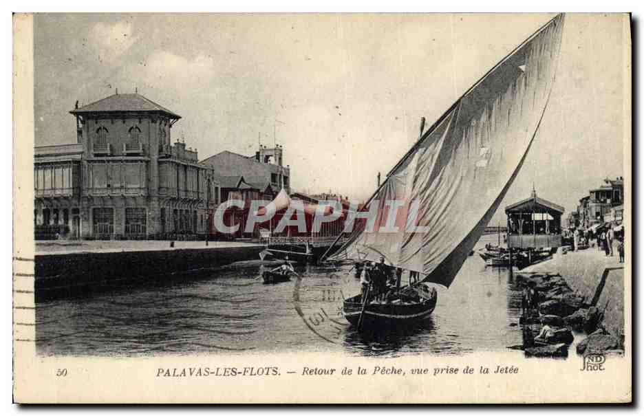 Palavas-les-Flots — Retour de la Pêche, vue prise de la Jetée — ND HOT, n°50