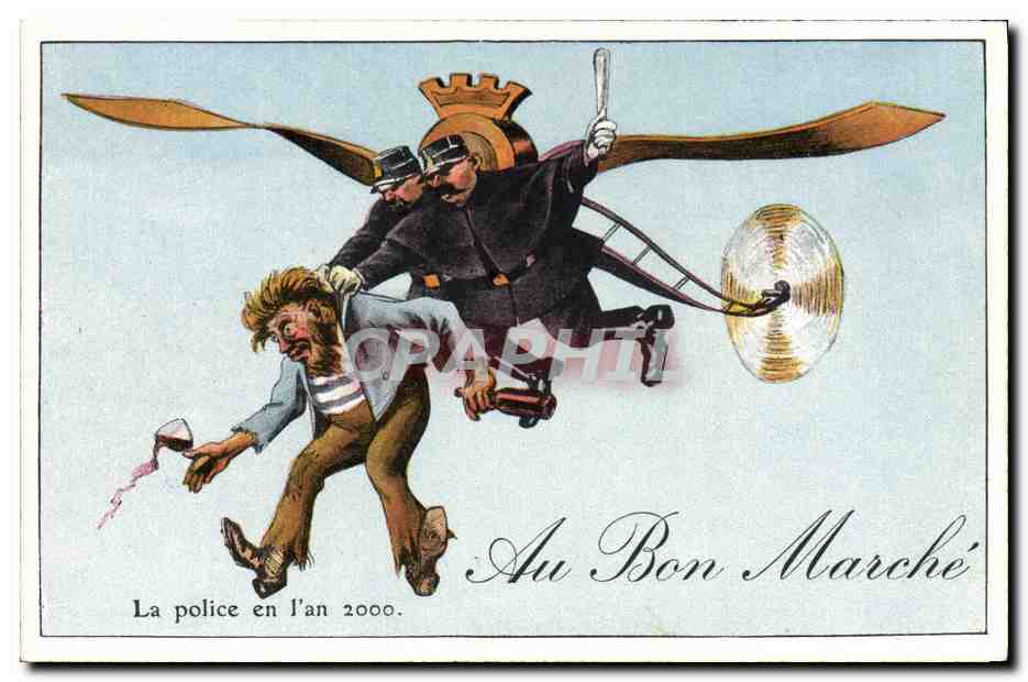 La police en l'an 2000 — Au Bon Marché — éditeur non visible