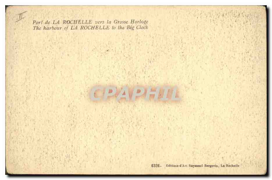 Port de La Rochelle — vers la Grosse Horloge — Éditions d'Art Raymond Bergerin, La Rochelle, n° 6336 — Reverso