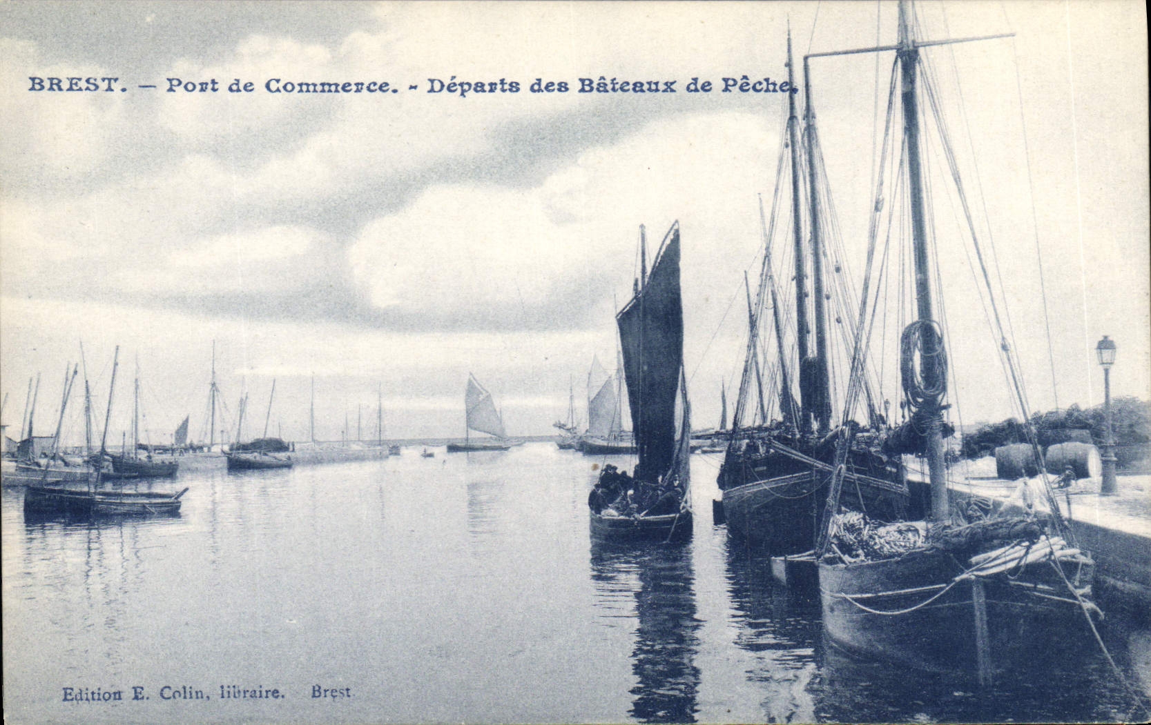 Brest — Port de Commerce — Départs des Bâteaux de Pêche — Édition E. Colin, libraire, Brest