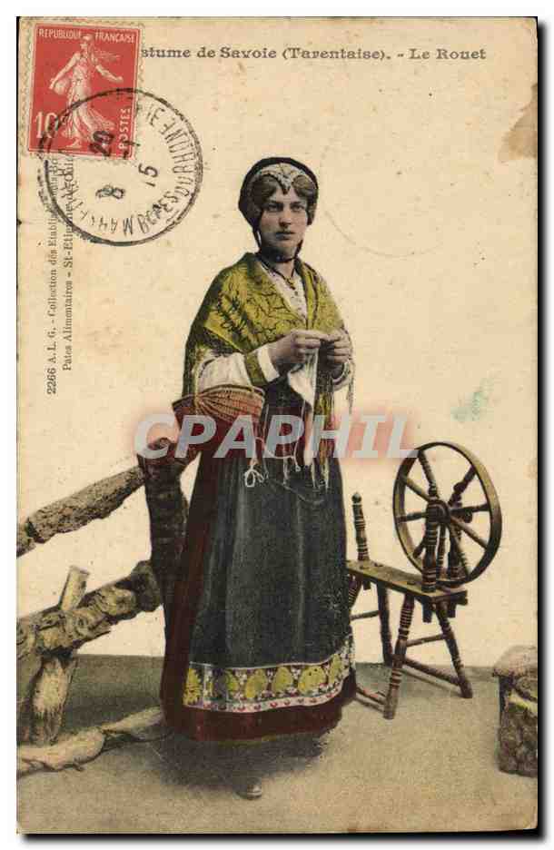 CPA Folklore Costumes de Savoie Tarentaise Le rouet