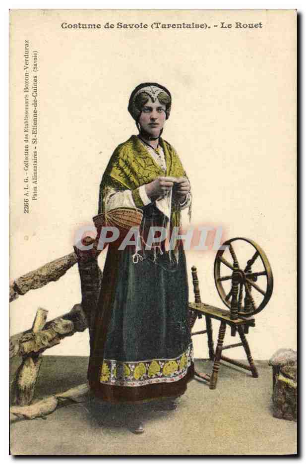 CPA Folklore Costume de Savoie Tarentaise Le rouet