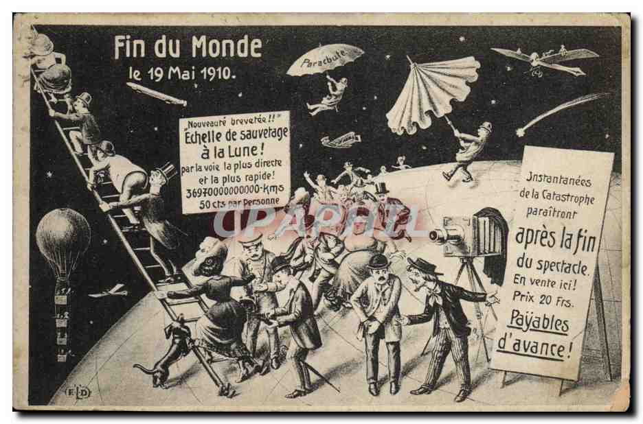 Fin du Monde le 19 Mai 1910 — caricature satirique avec échelle à la Lune et paracoupe — éditeur E.D.