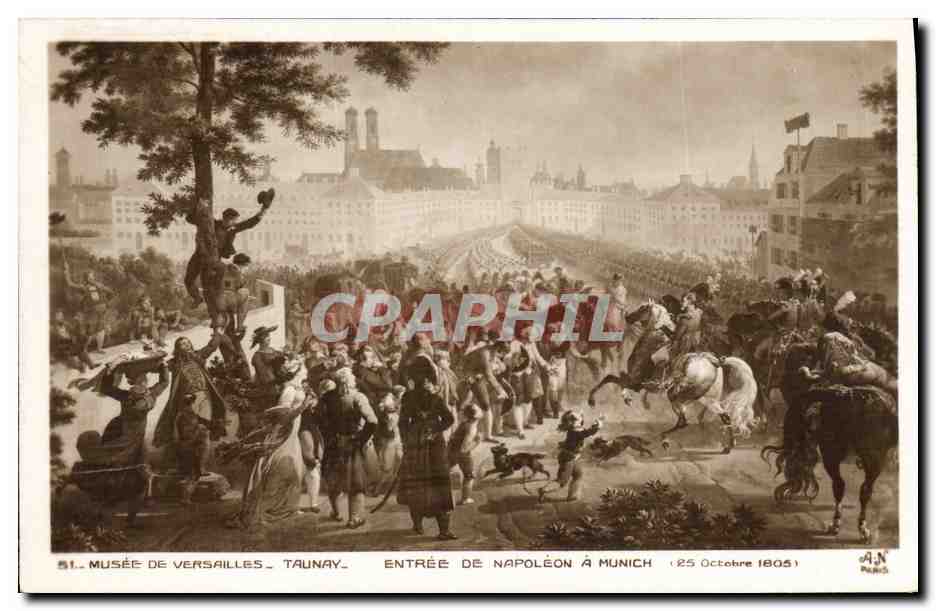 CPA Histoire Napoleon 1er Musee de Versailles Taunay Entree de Napoleon a Munich 25 octobre 1805