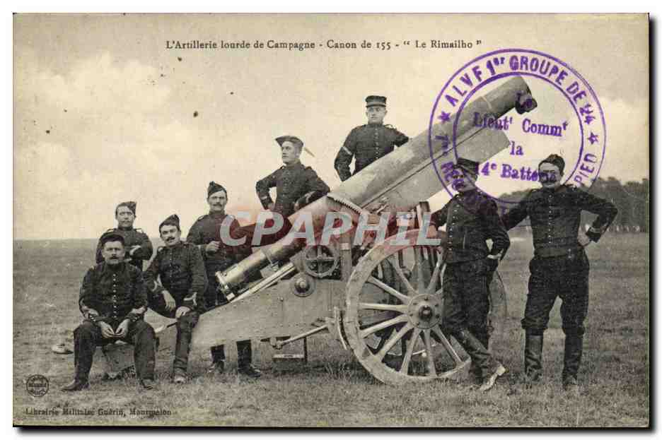 CPA Militaria L'artillerie lourde Canon de 155 Le Rimailho 
