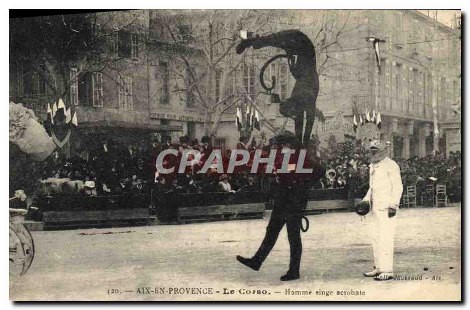 Aix-en-Provence — Le Cosso — Homme singe acrobate — Éditeur : Maurel & Maurel - Aix