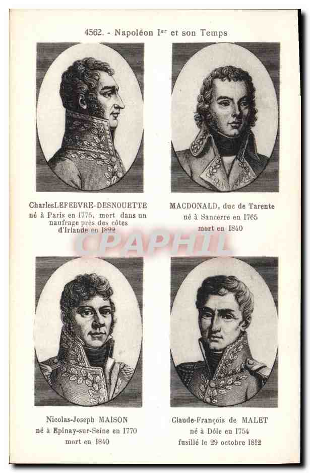 CPA Histoire Napoleon 1er Lefebvre Desnouete Macdonald Maison Malet 