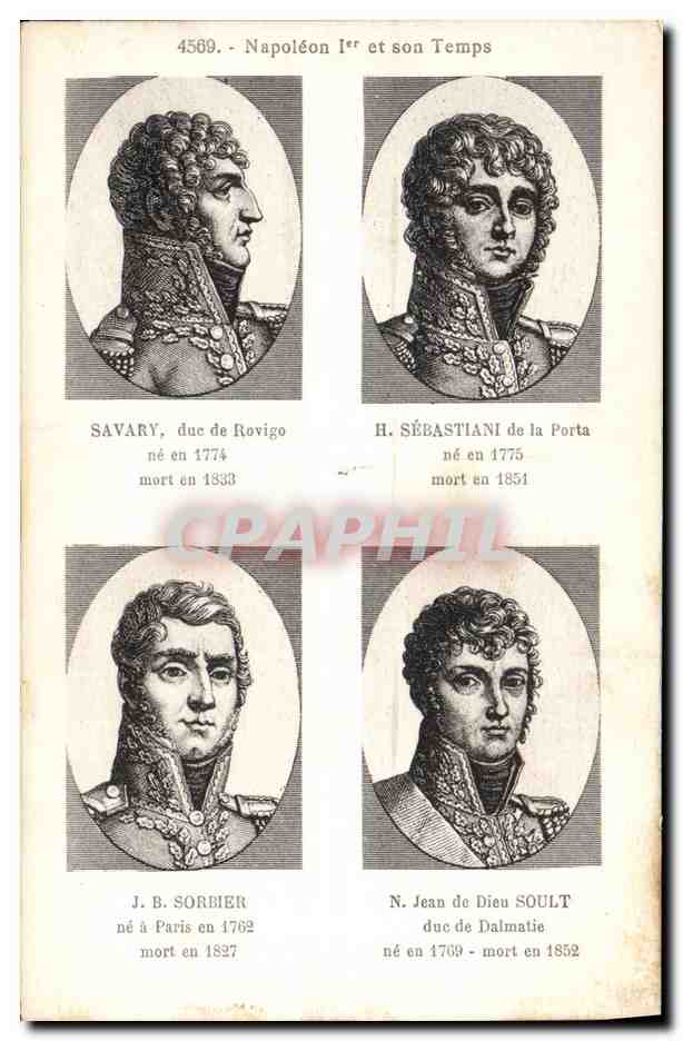 CPA Histoire Napoleon 1er Savary Sebastiani Sorbier Soult