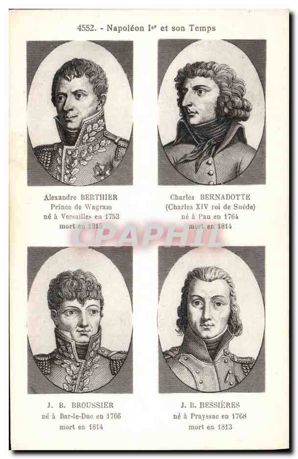 CPA Histoire Napoleon 1er Berthier Bernadotte Broussier Bessieres