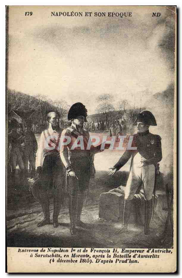 CPA Histoire Napoleon 1er Entrevue de Napoleon 1er et de Francois II Empereur d'Autriche Sarutschitz en Moravie