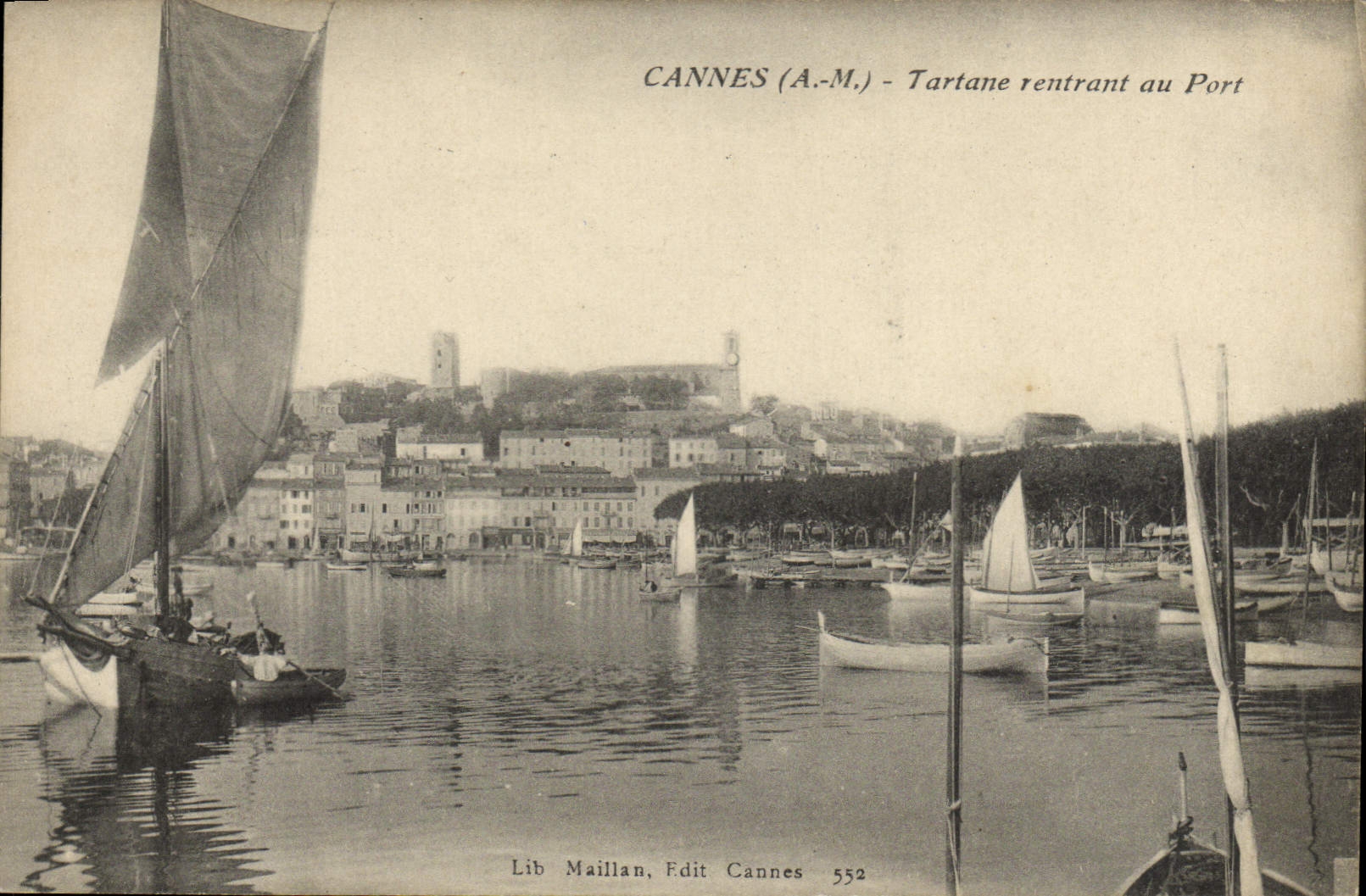 CANNES (A.M.) - Tartane rentrant au Port — Lib Maillan, Edit Cannes 552