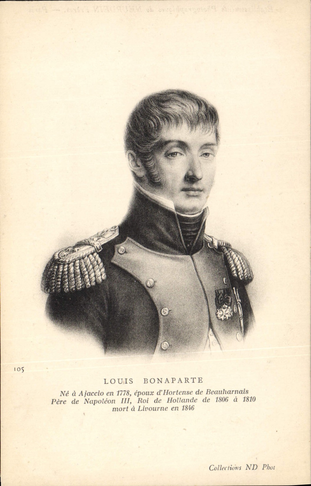 Louis Bonaparte — Né à Ajaccio en 1778, époux d'Hortense de Beauharnais, mort à Livourne en 1846 — Collections ND Phot, n° 105