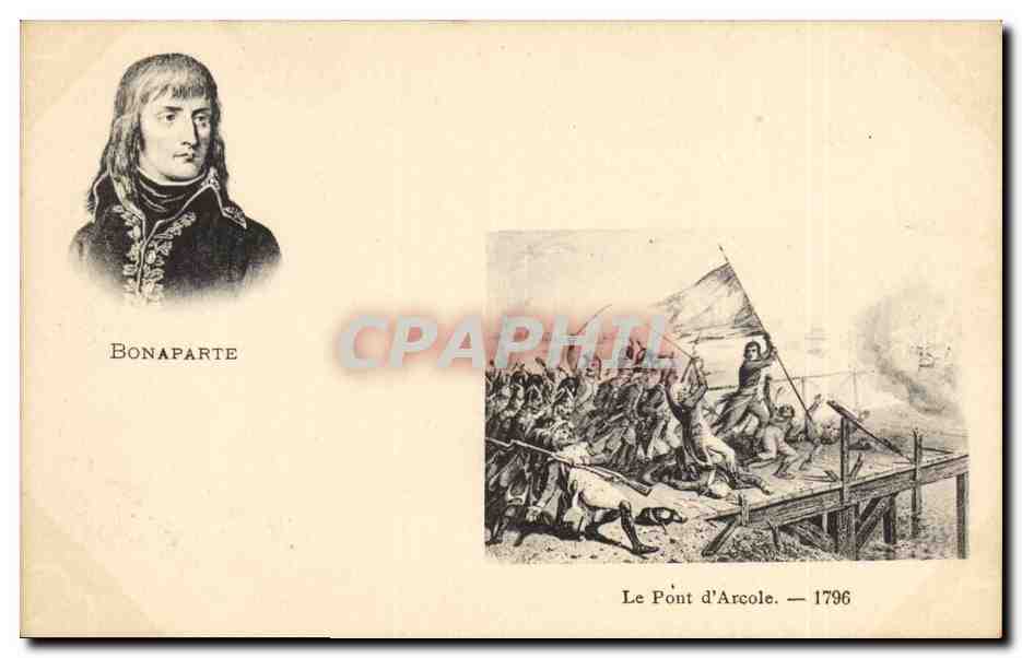 CPA Napoleon 1er Bonaparte Le pont d'Arcole 1796