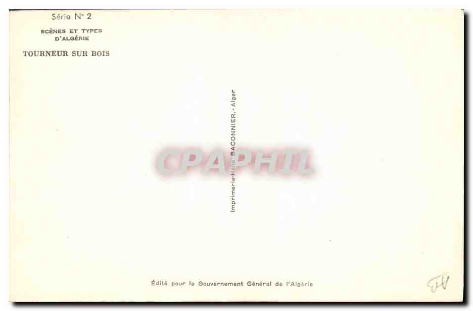 CPA Fantaisie Illustrateur Afrique du Nord Algerie Tourneur sur bois  — Rückseite