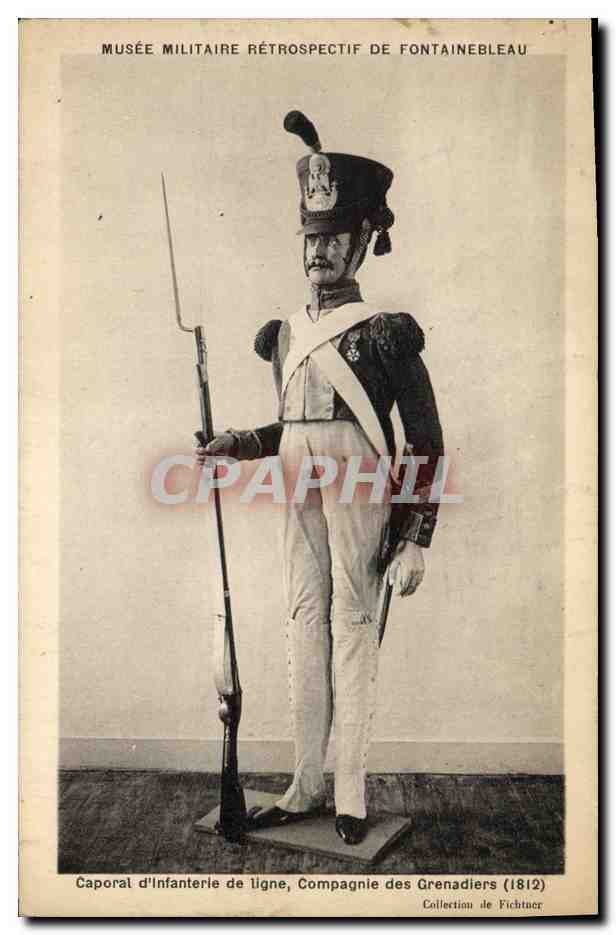 CPA Fantaisie Militaria Musee militaire retrospectif de Fontainebleau Caporal d'infanterie de ligne Grenadiers 1812
