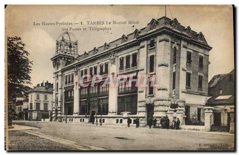 CPA Poste Tarbes Le nouvel Hotel des Postes et Telegraphes