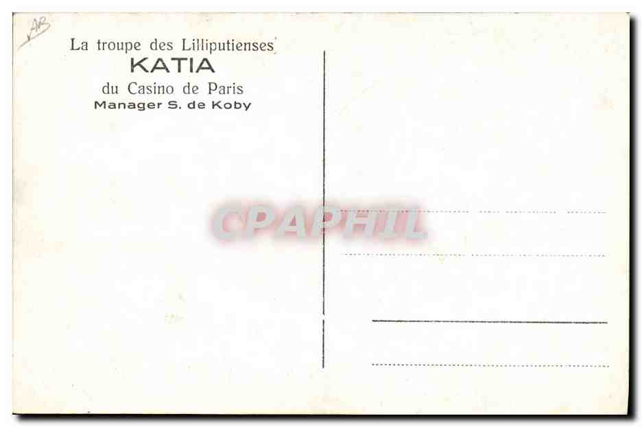 CPA Nain Nains La troupe de Lilliputiennes Katia du Casino de Paris Manager S de Koby  — Rückseite