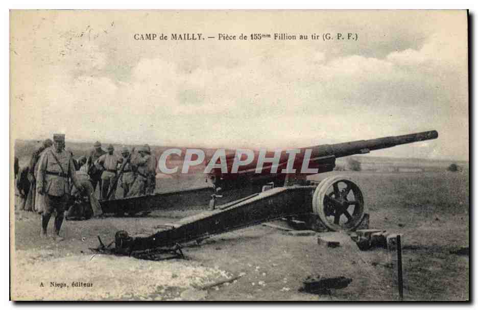 CPA Militaria Camp de Mailly Piece de 155mm Fillion auj tir