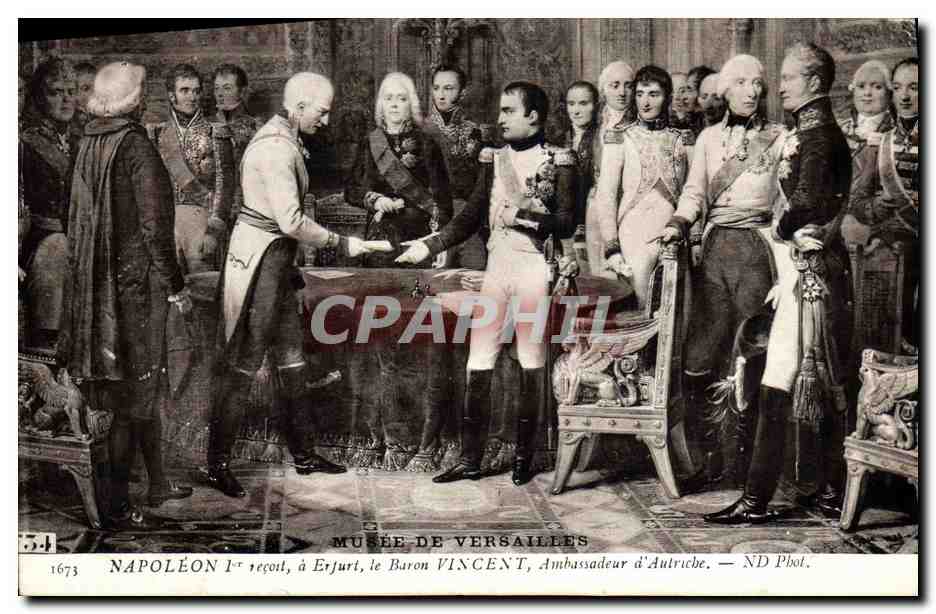 CPA Napoleon 1er Musee de Versailles recoit a Erfurt le baron Vincent Ambassadeur d'Autriche 