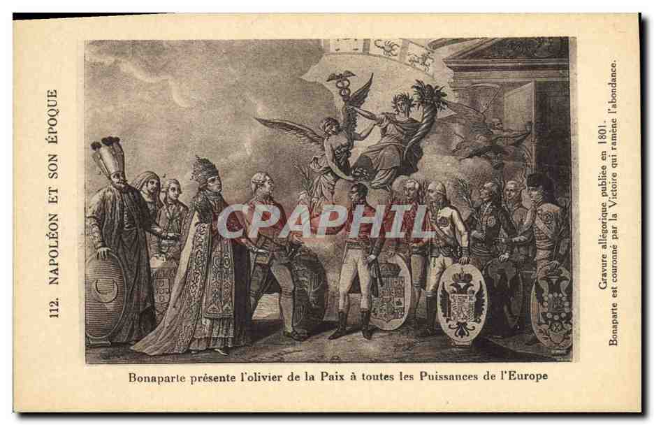 CPA Napoleon 1er Bonaparte presente l'olivier de la Paix a toutes les Puissances de l'Europe 