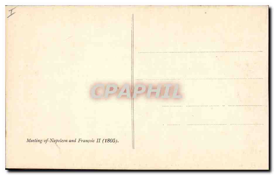 CPA Napoleon 1er Baron Gros Entrevue de Napoleon et de Francois II apres Austerlitz  — Verso