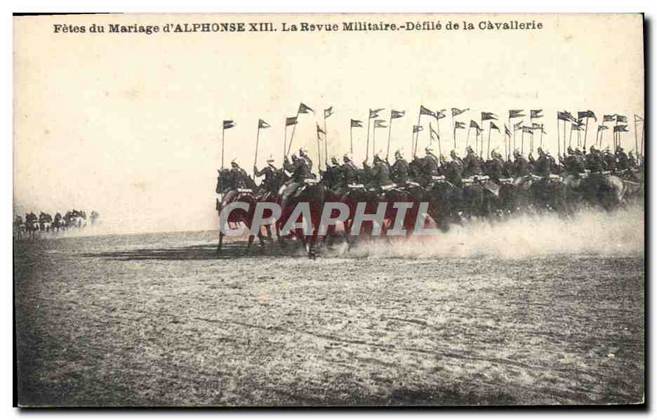 Fêtes du Mariage d'ALPHONSE XIII — La Revue Militaire — Défilé de la Cavalerie