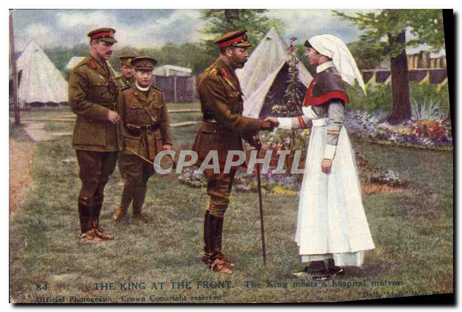 CPA Militaria The king at the front Infirmiere 