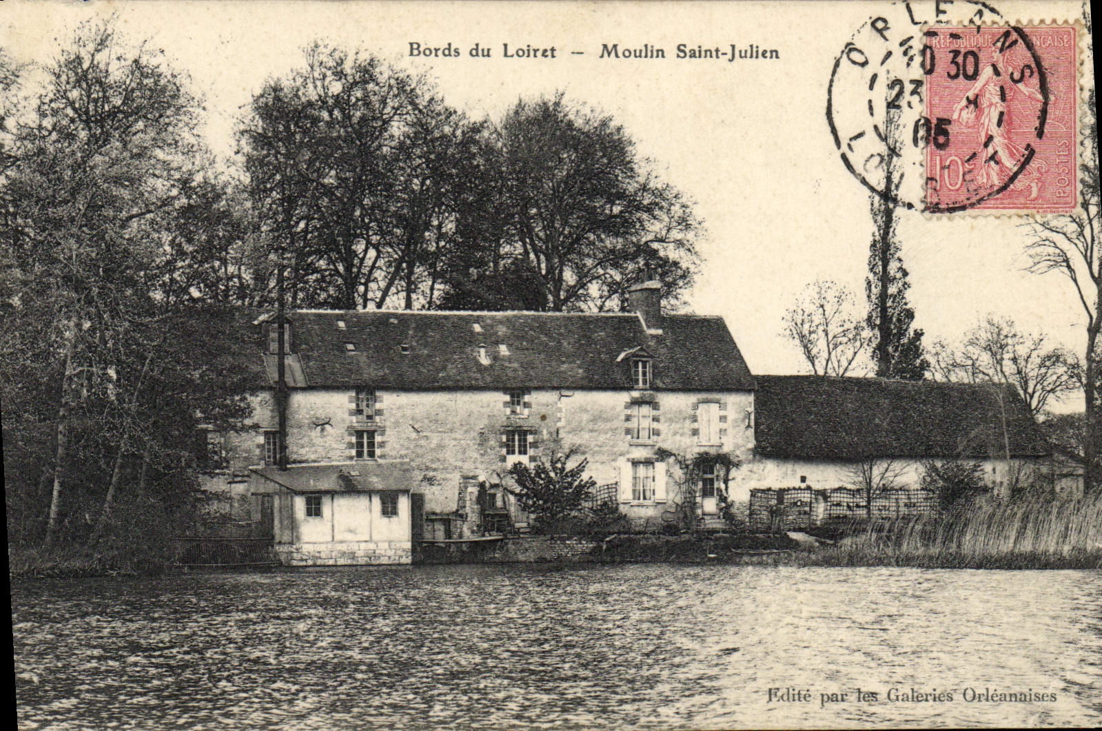 Bords du Loiret — Moulin Saint-Julien — Édité par les Galeries Orléannaises