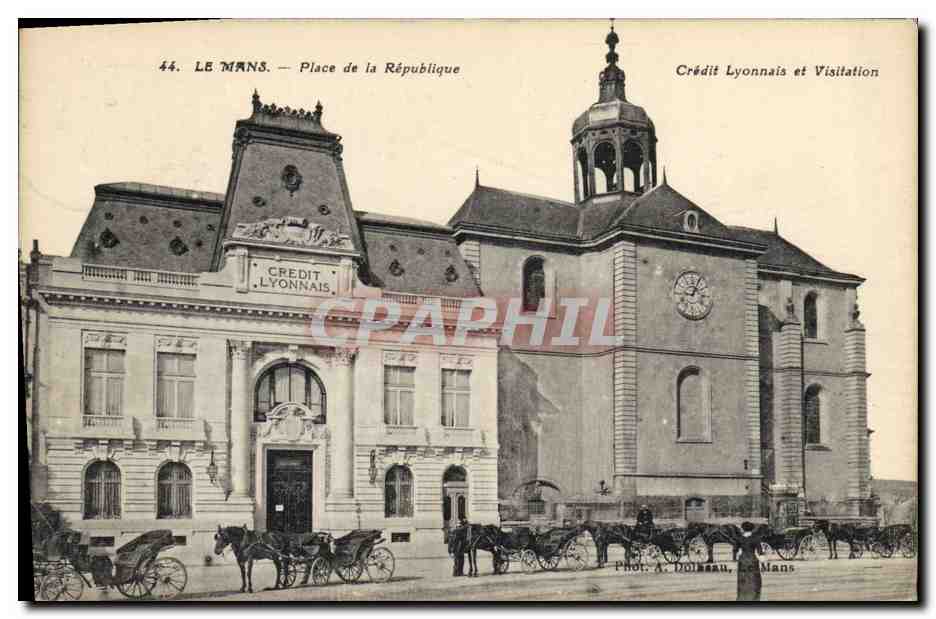 CPA Banque Le Mans Place de la Republique Credit Lyonnais et Visitation
