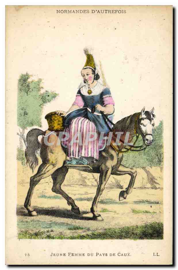 Jeune femme du Pays de Caux — Normandie d'autrefois — LL, n°75
