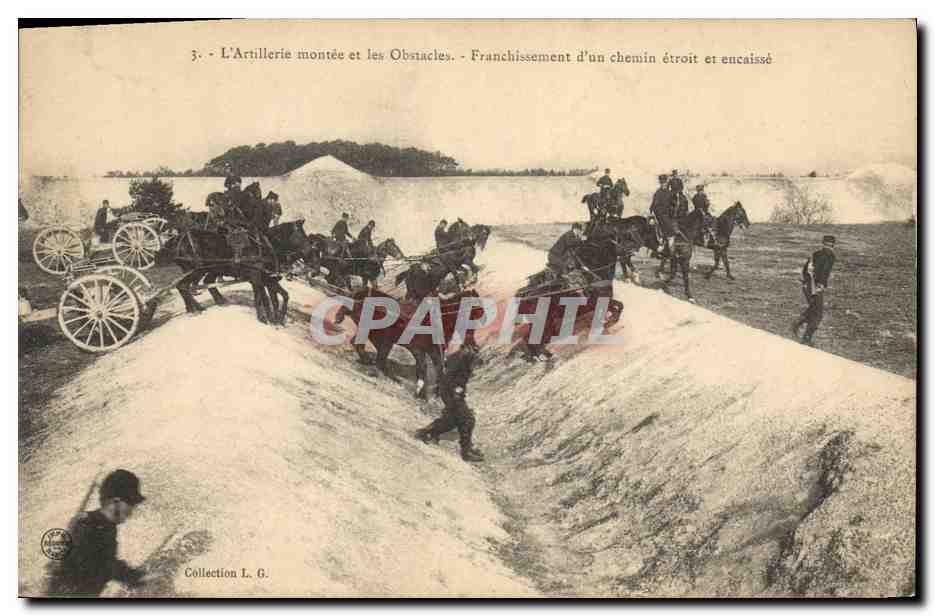 L'Artillerie montée et les Obstacles — Franchissement d'un chemin étroit et encaissé — Collection L. G.