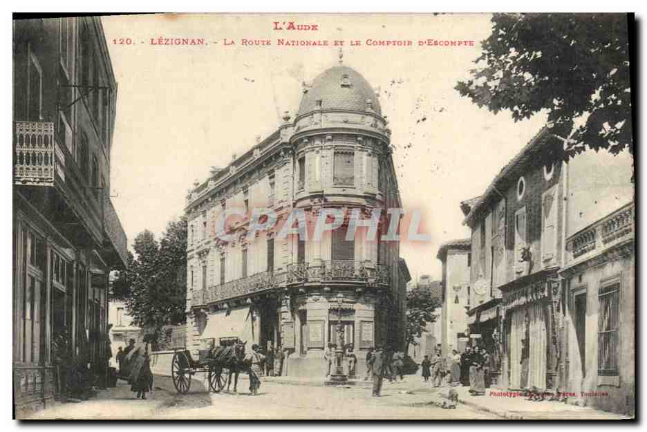 CPA Banque Lezignan La route nationale et le Comptoir d'Escompte 