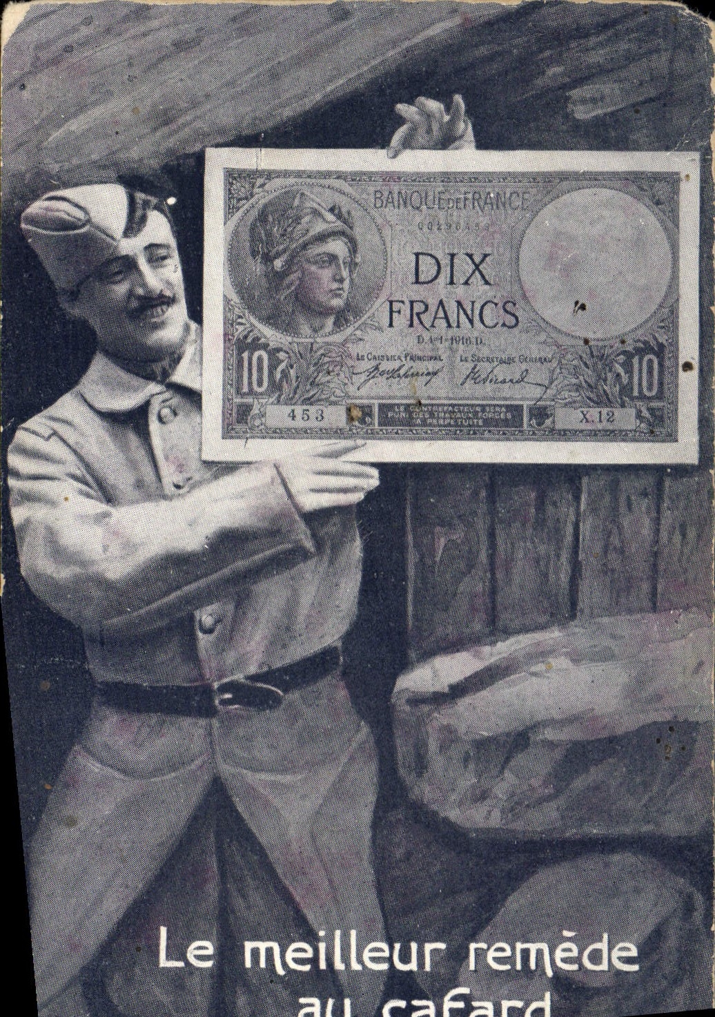 CPA Billet Dix Francs Soldat Militaria Le meilleur remede au cafard